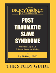 Post Traumatic Slave Syndrome Study Guide